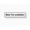 Metafranc Hinweisschild Bitte Tür schließen Kunststoff weiß