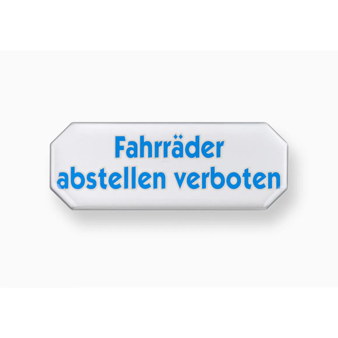 Metafranc Verbotsschild Fahrräder abstellen verboten Kunststoff weiß